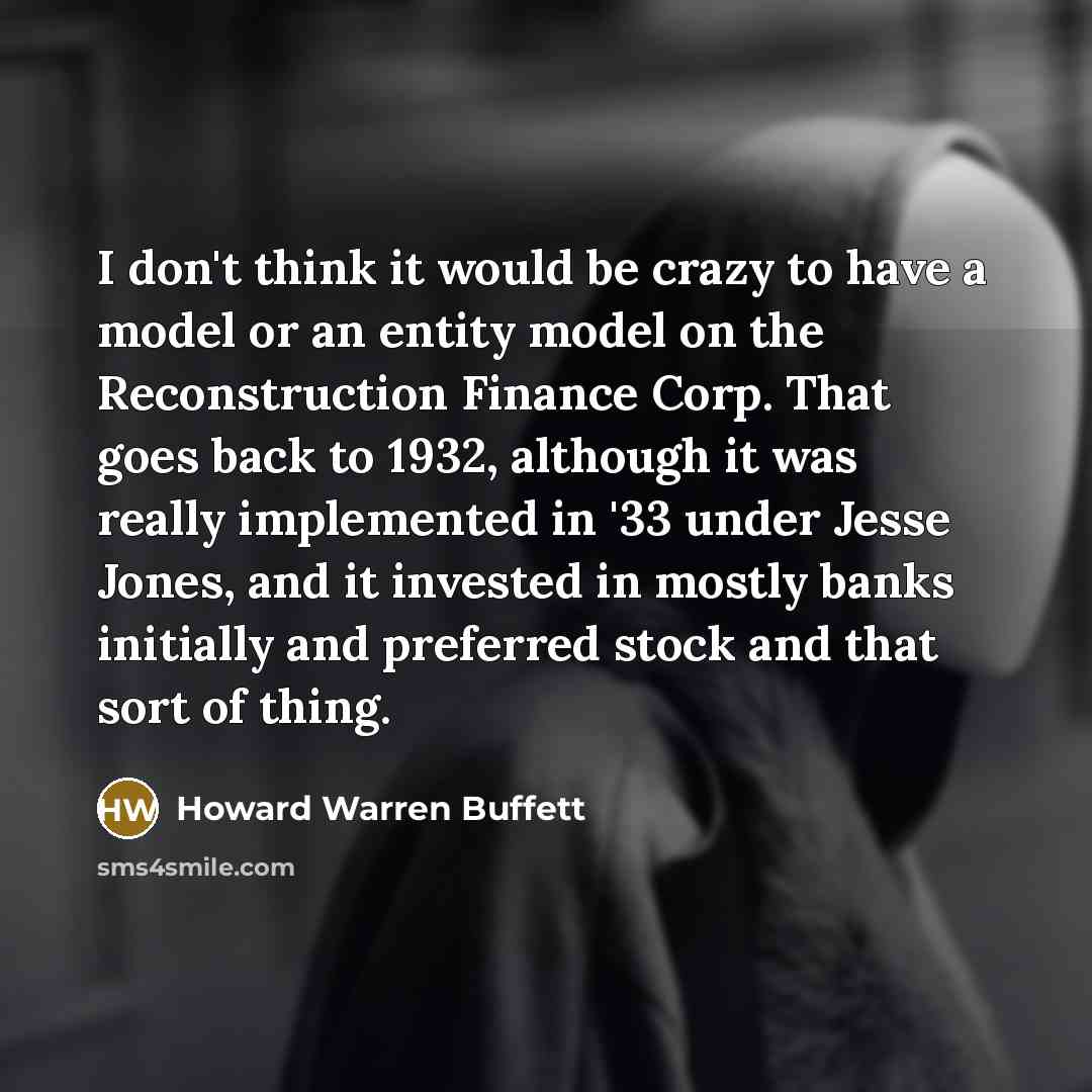 “I don't think it would be crazy to have a…” quote by Howard Warren Buffett