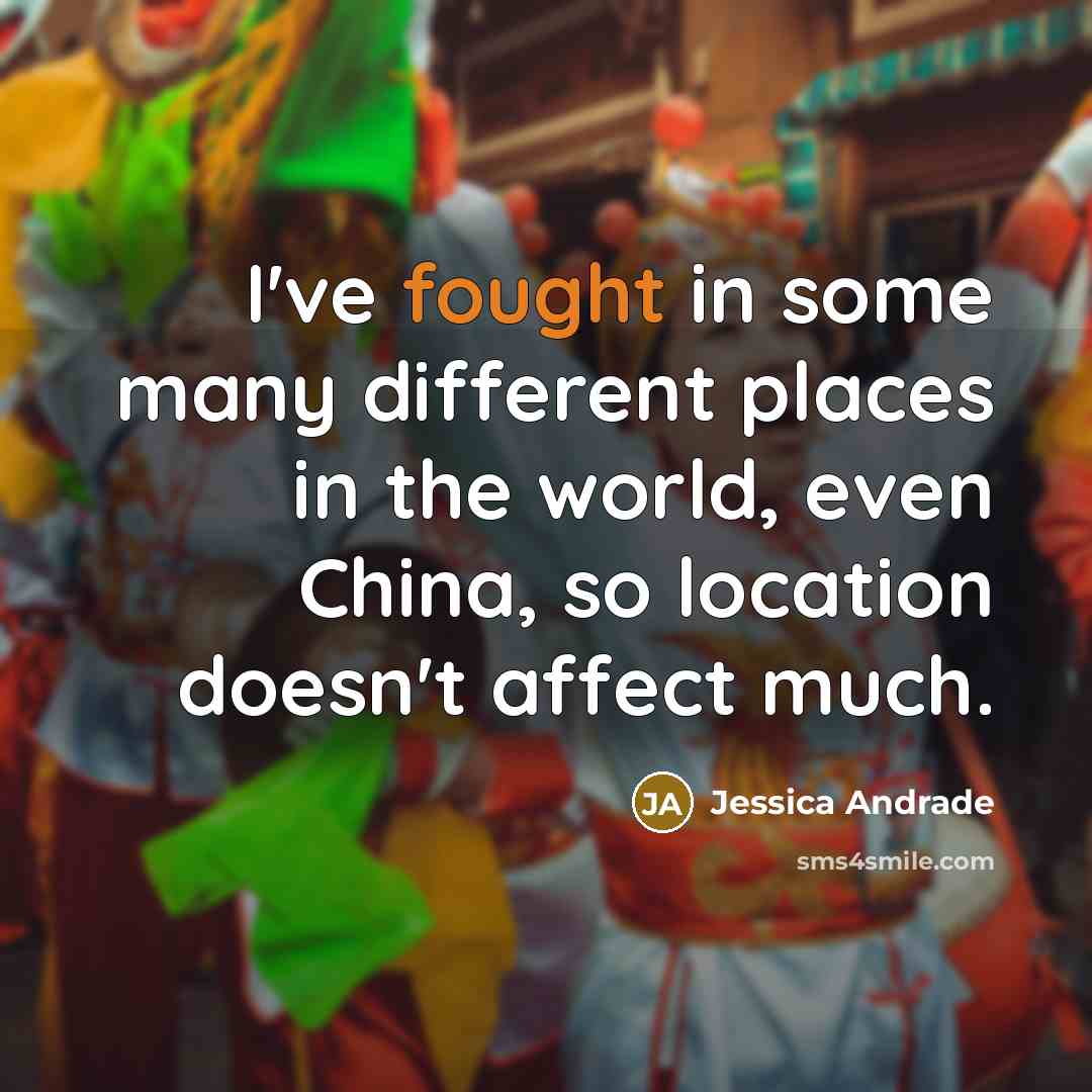“I've fought in some many different places in the world,…” quote by Jessica Andrade