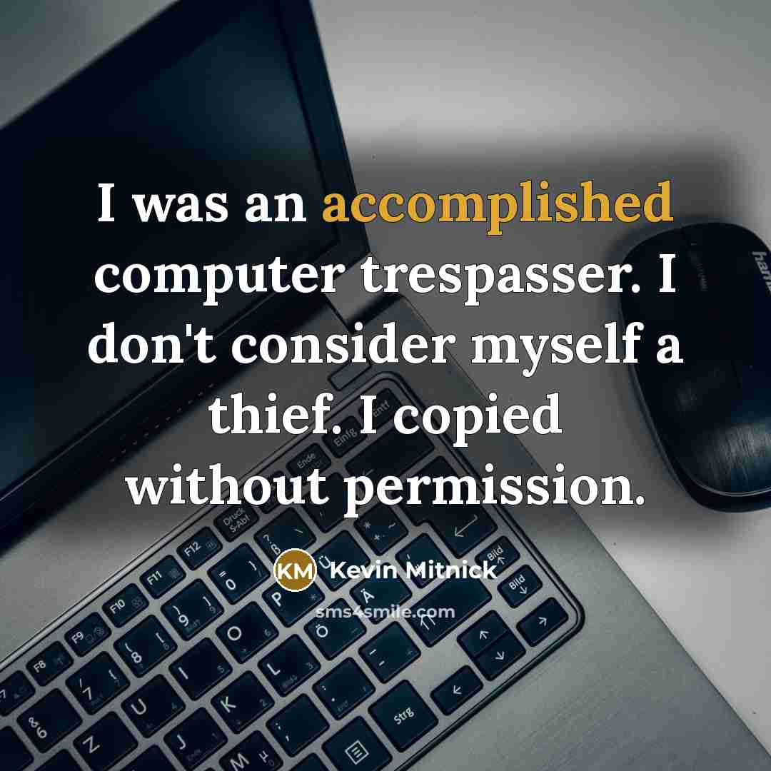 “I was an accomplished computer trespasser. I don't consider myself…” quote by Kevin Mitnick