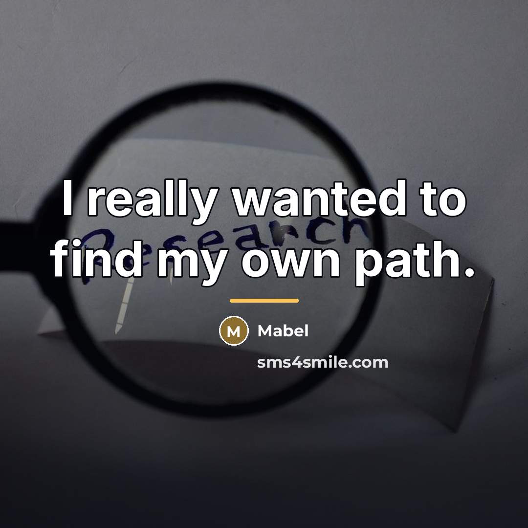 “I really wanted to find my own path.…” quote by Mabel