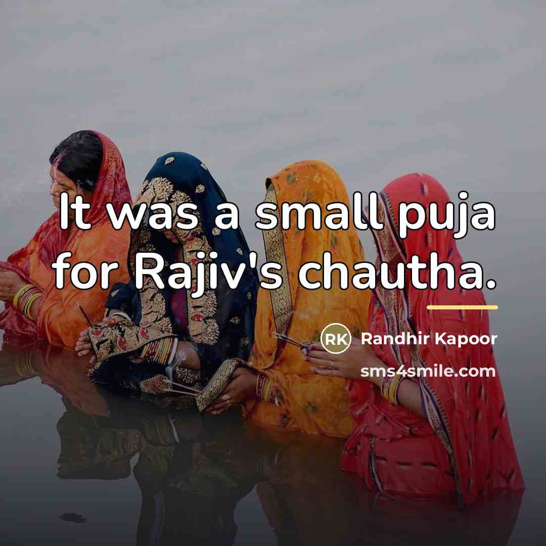 “It was a small puja for Rajiv's chautha.…” quote by Randhir Kapoor