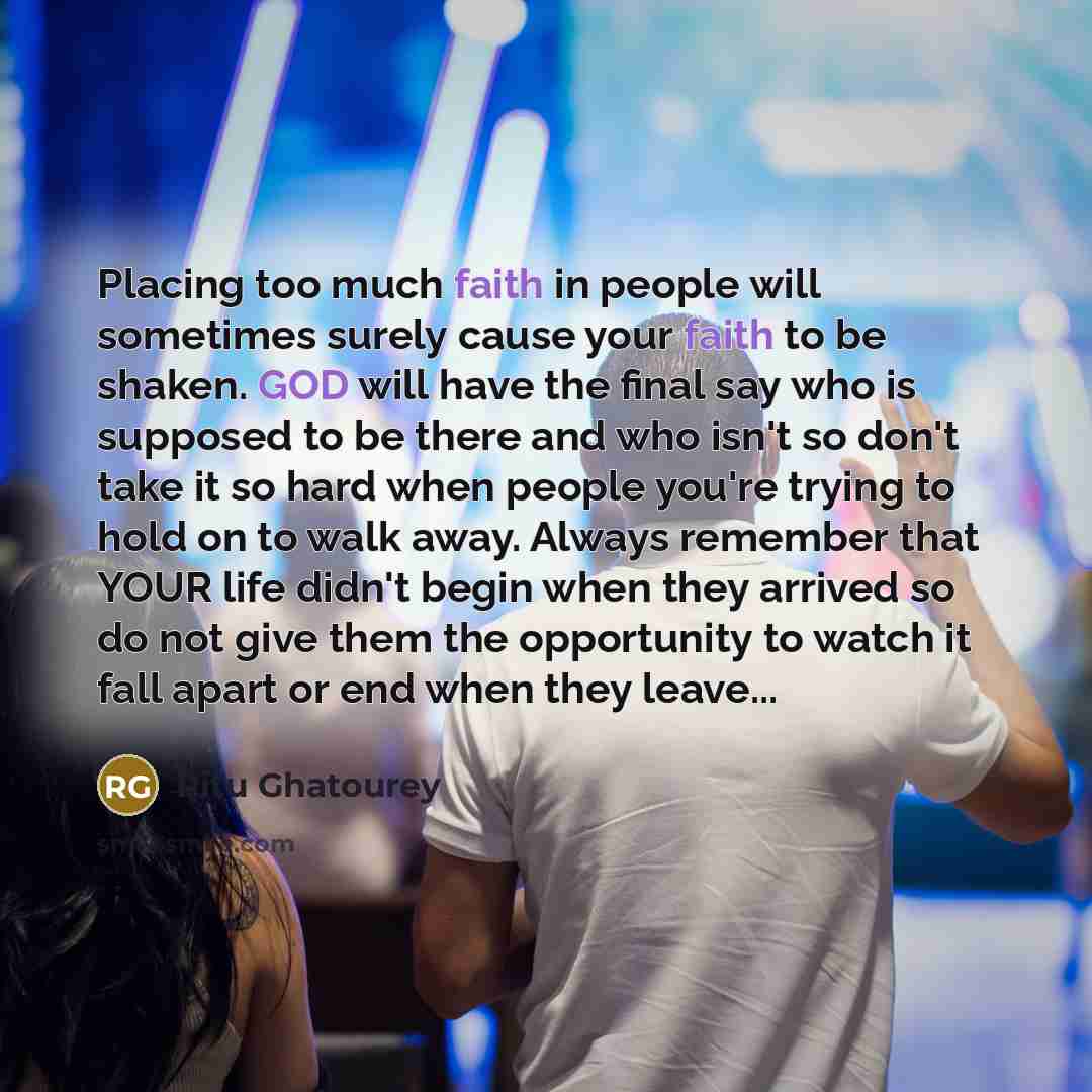 “Placing too much faith in people will sometimes surely cause…” quote by Ritu Ghatourey