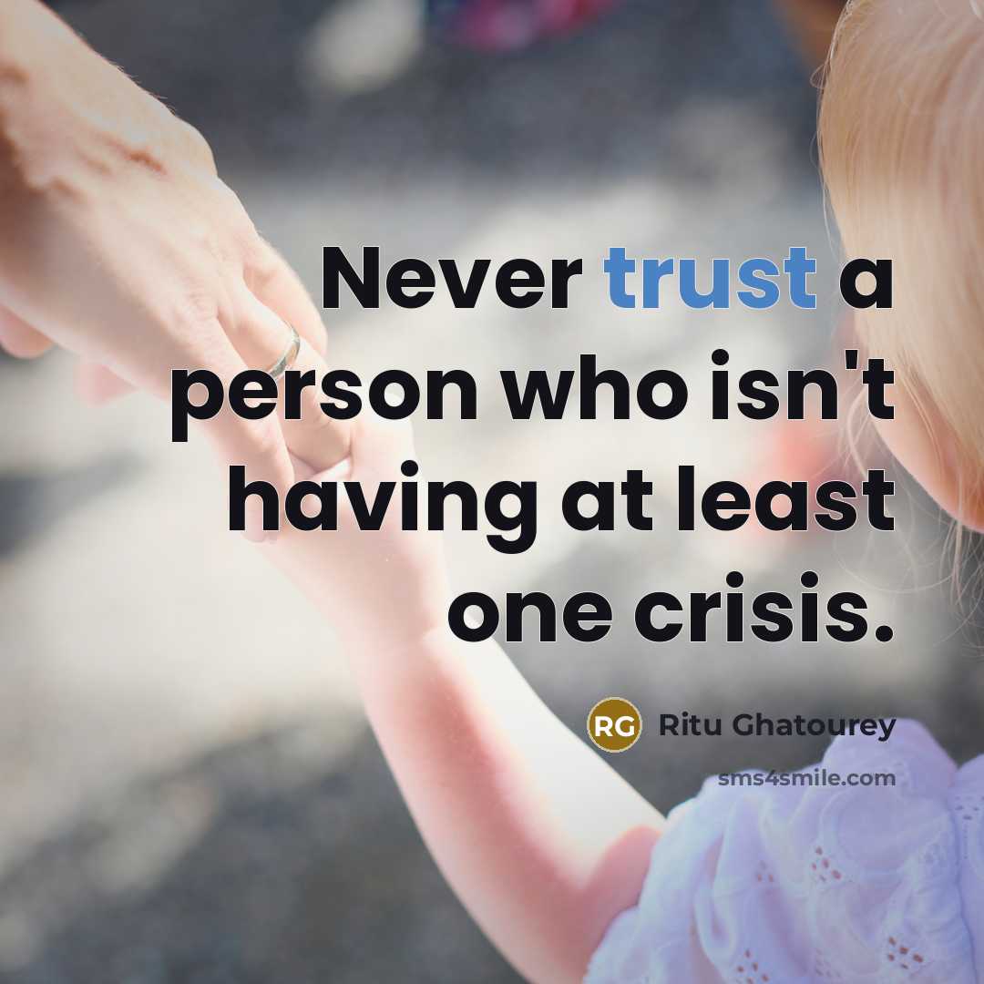 “Never trust a person who isn't having at least one…” quote by Ritu Ghatourey