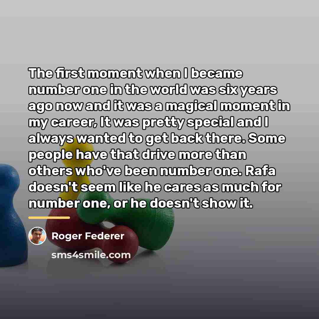“The first moment when I became number one in the…” quote by Roger Federer