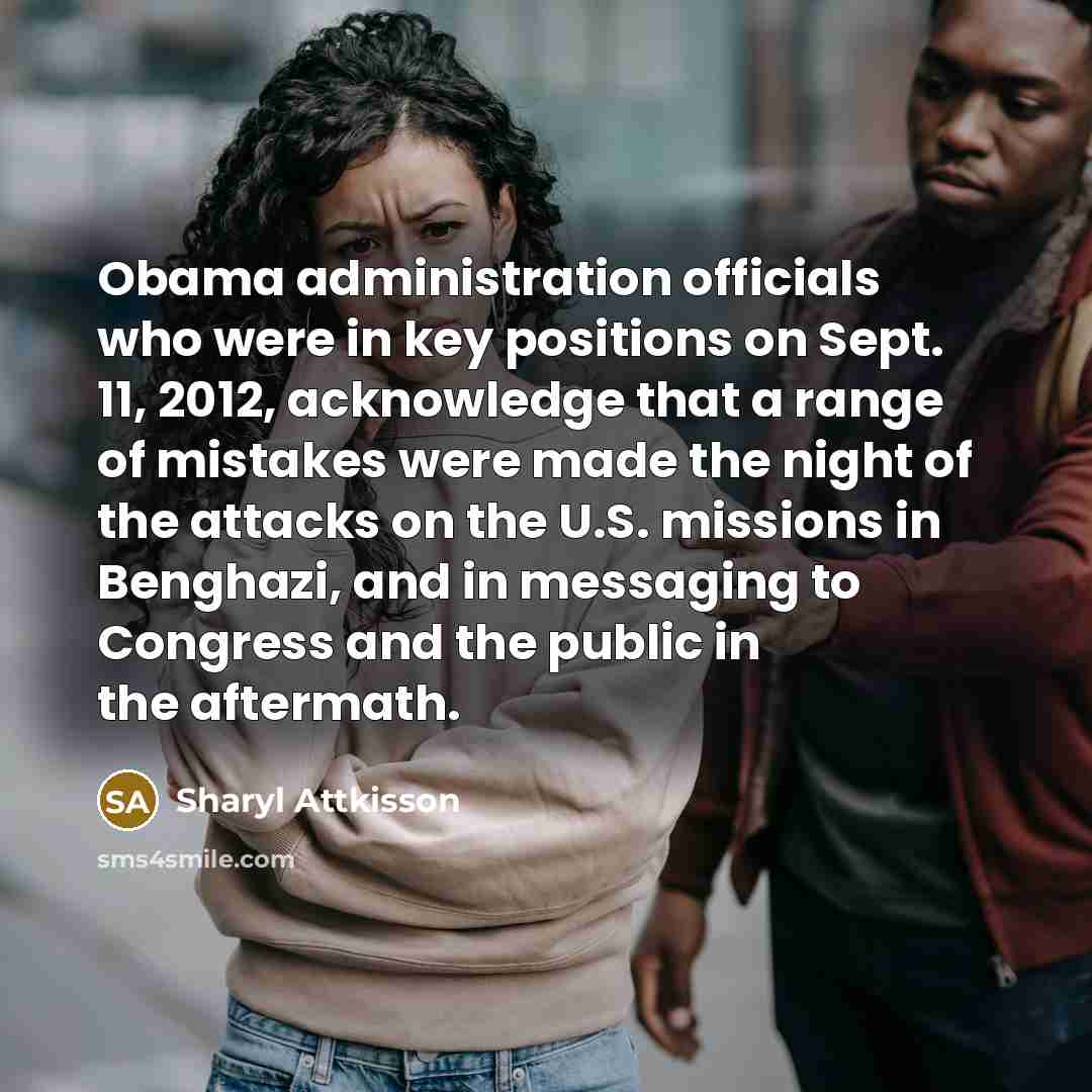 “Obama administration officials who were in key positions on Sept.…” quote by Sharyl Attkisson
