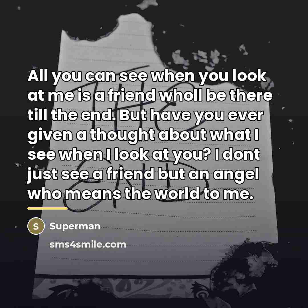 “All you can see when you look at me is…” quote by Superman