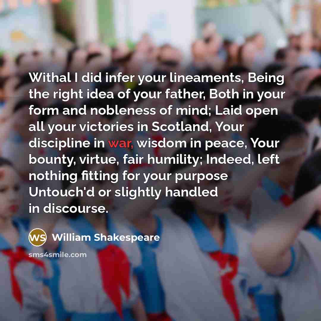 “Withal I did infer your lineaments, Being the right idea…” quote by William Shakespeare