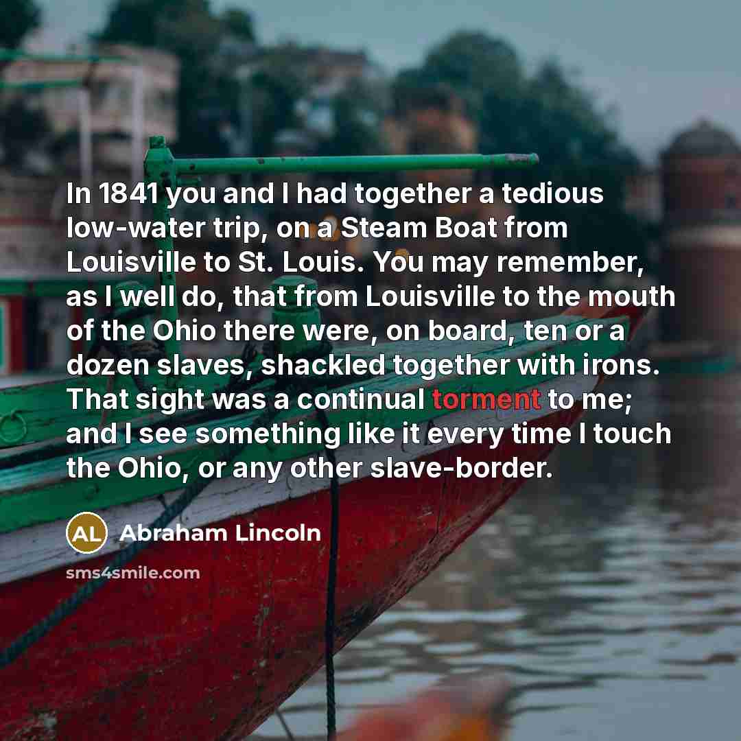 “In 1841 you and I had together a tedious low-water…” quote by Abraham Lincoln