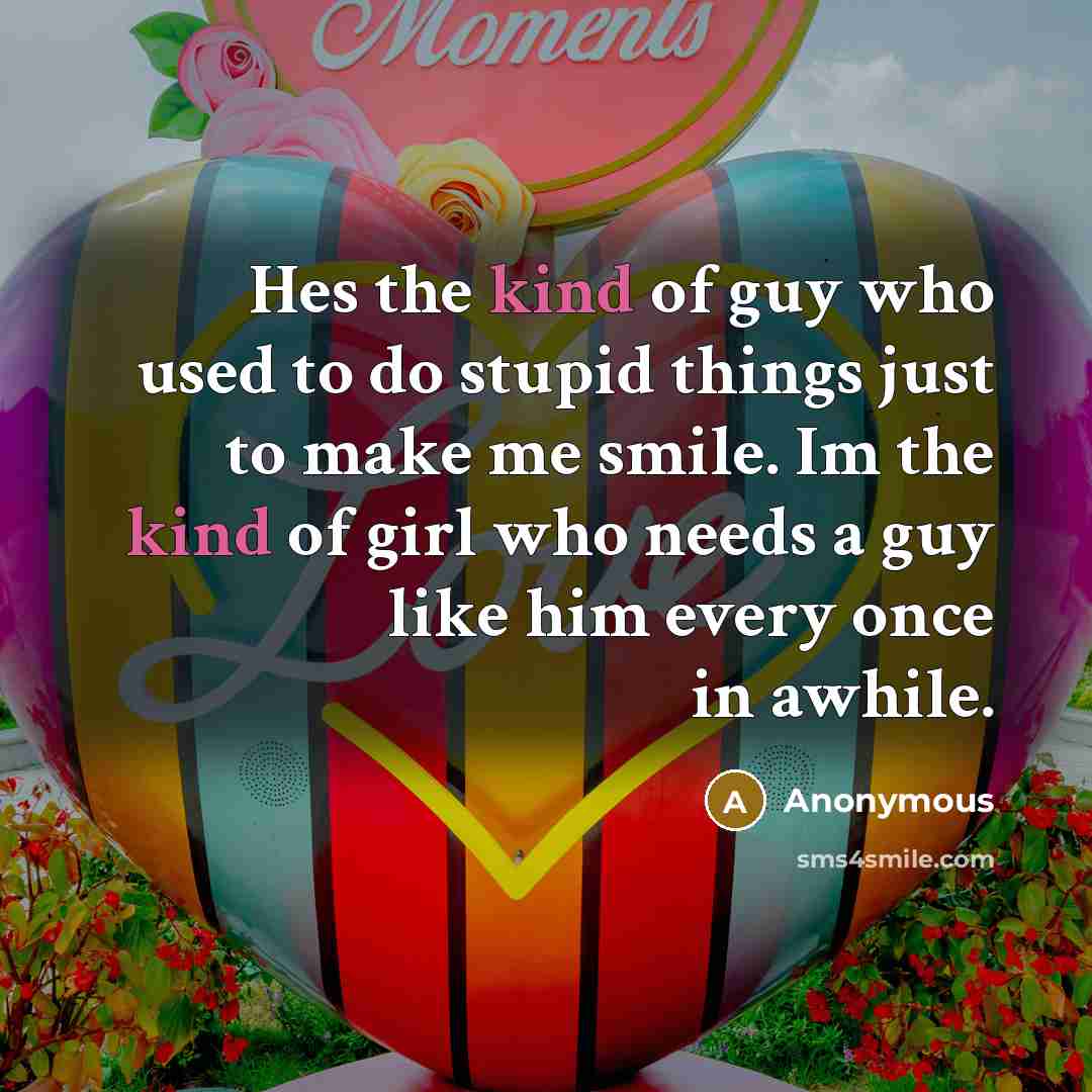 “Hes the kind of guy who used to do stupid…” quote by Anonymous