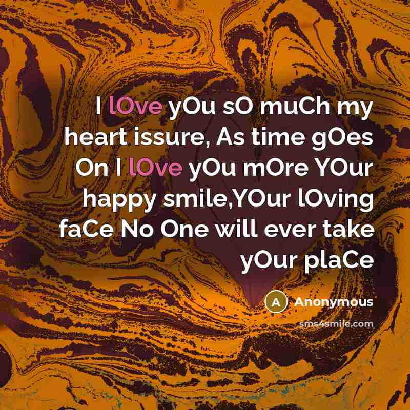 “I lOve yOu sO muCh my heart issure, As time…” quote by Anonymous