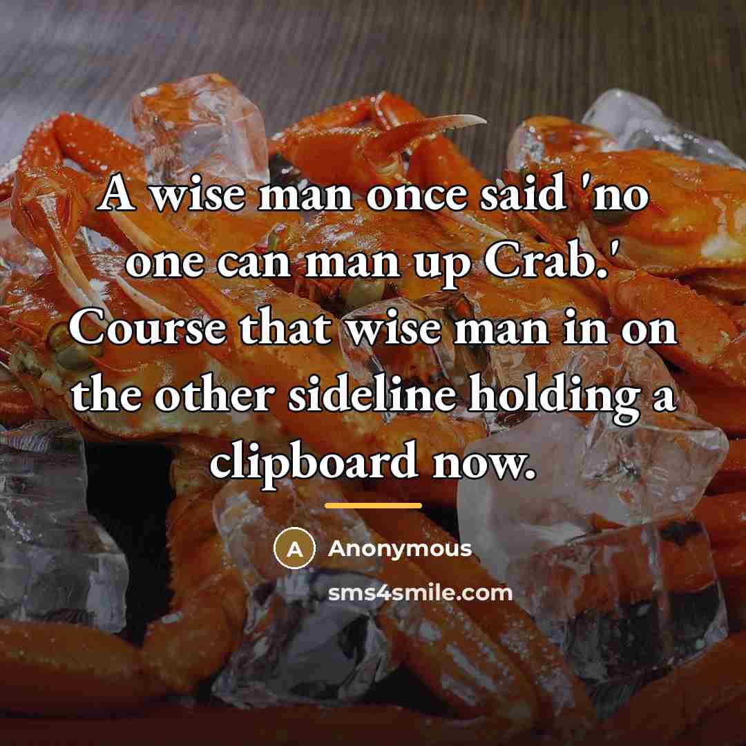 “A wise man once said 'no one can man up…” quote by Anonymous