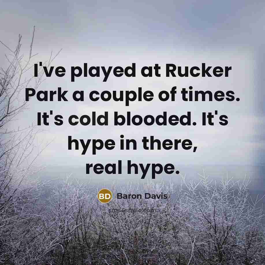 “I've played at Rucker Park a couple of times. It's…” quote by Baron Davis