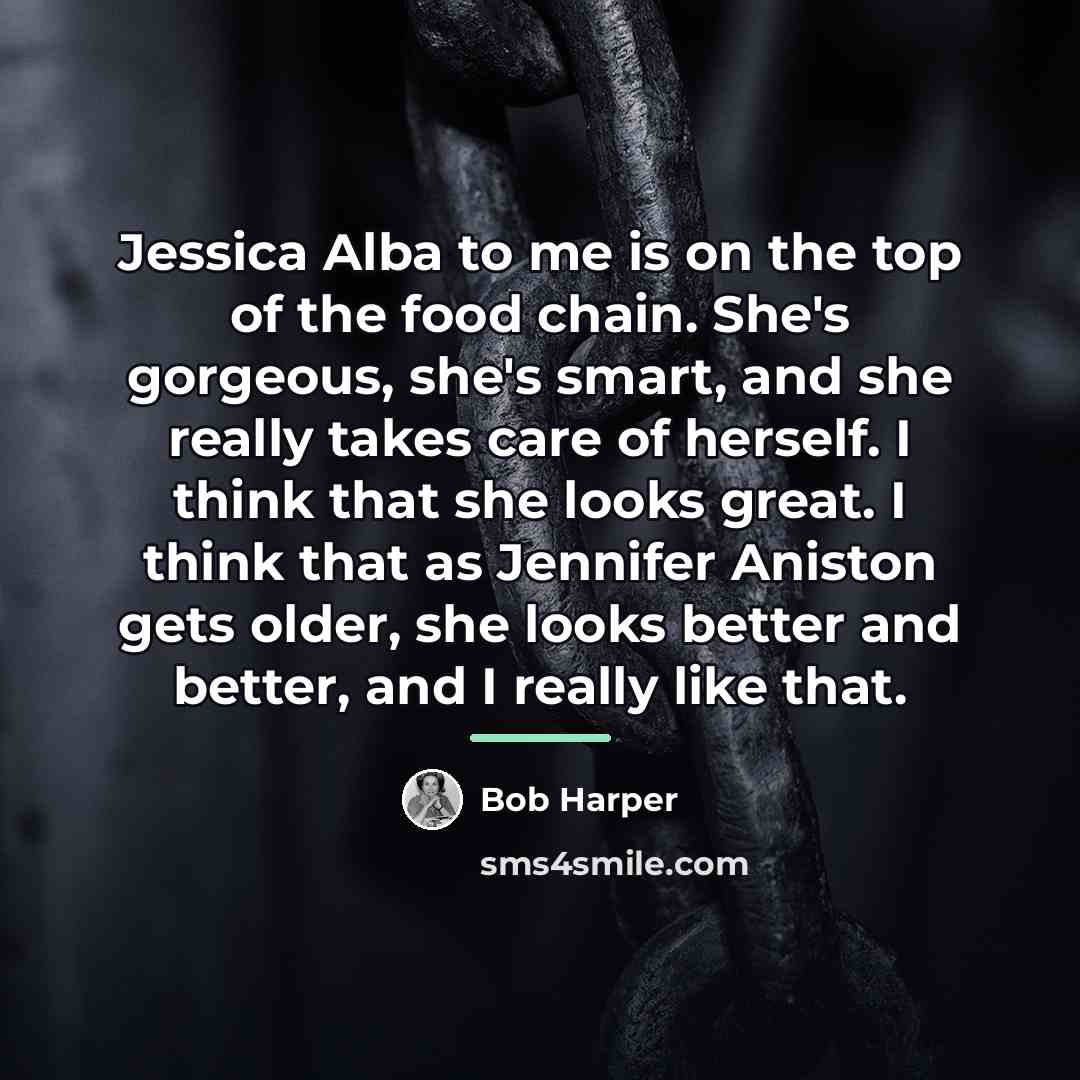 “Jessica Alba to me is on the top of the…” quote by Bob Harper