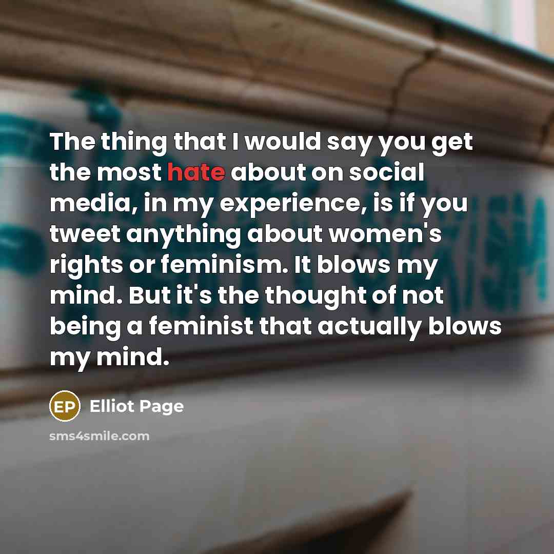 “The thing that I would say you get the most…” quote by Elliot Page