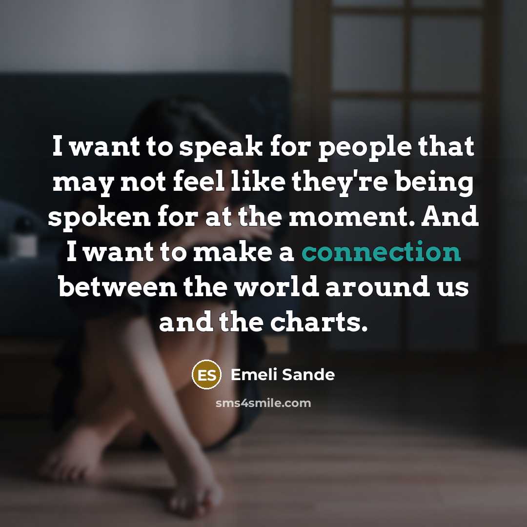 “I want to speak for people that may not feel…” quote by Emeli Sande