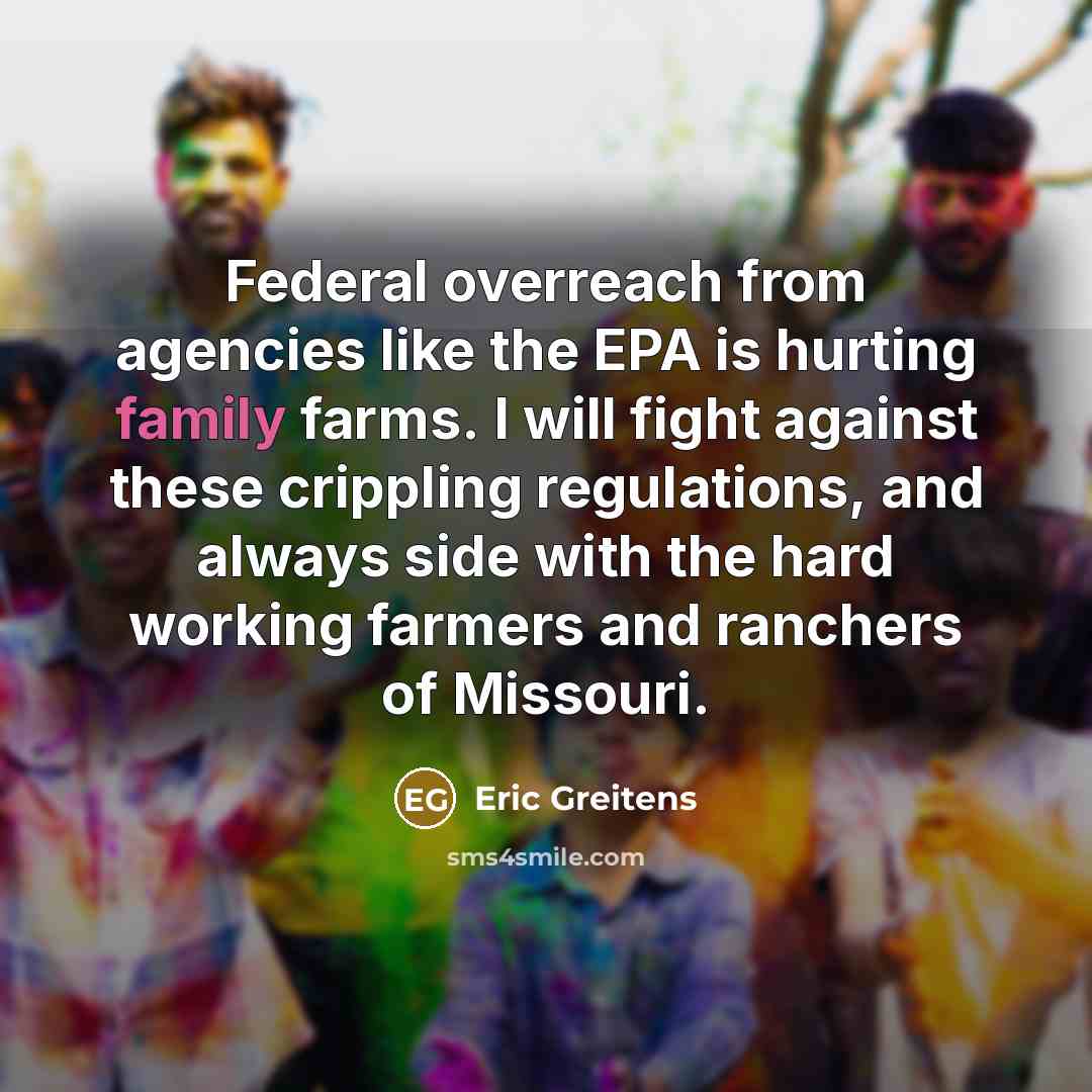“Federal overreach from agencies like the EPA is hurting family…” quote by Eric Greitens