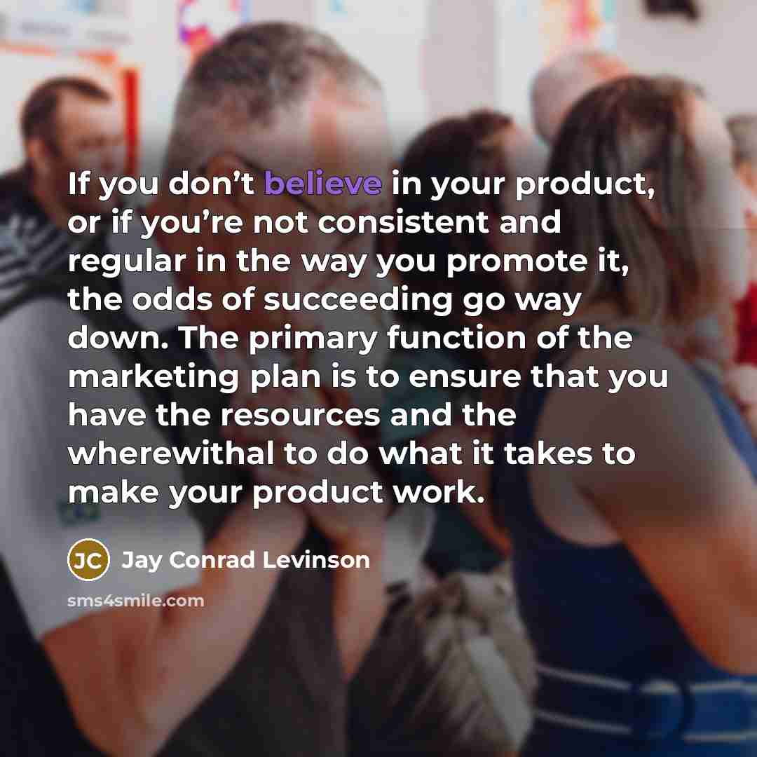 “If you don’t believe in your product, or if you’re…” quote by Jay Conrad Levinson
