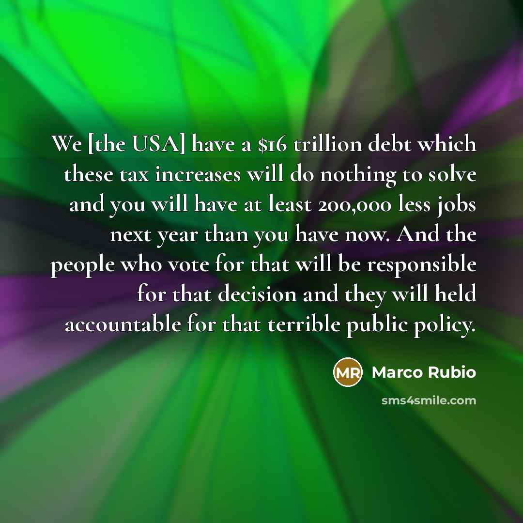 “We [the USA] have a $16 trillion debt which these…” quote by Marco Rubio