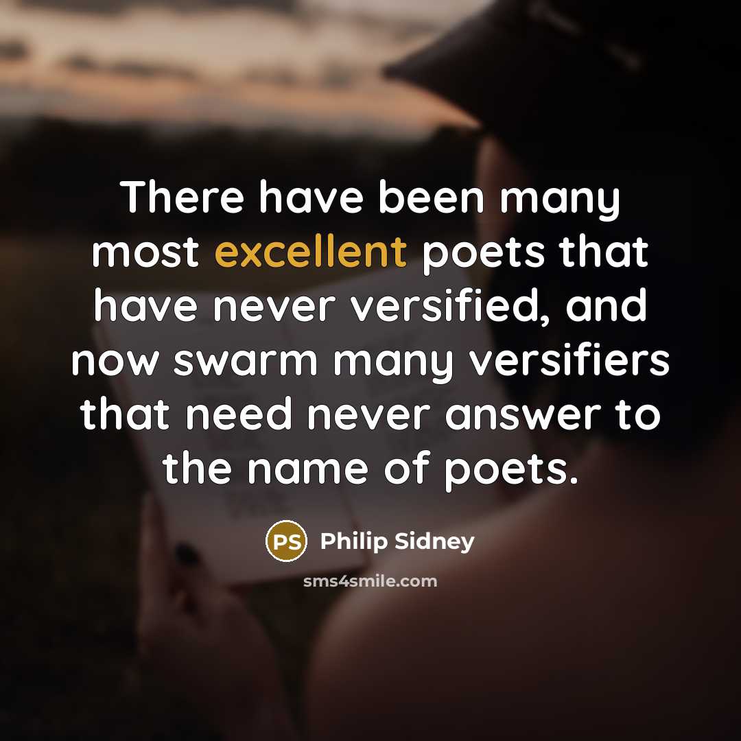 “There have been many most excellent poets that have never…” quote by Philip Sidney