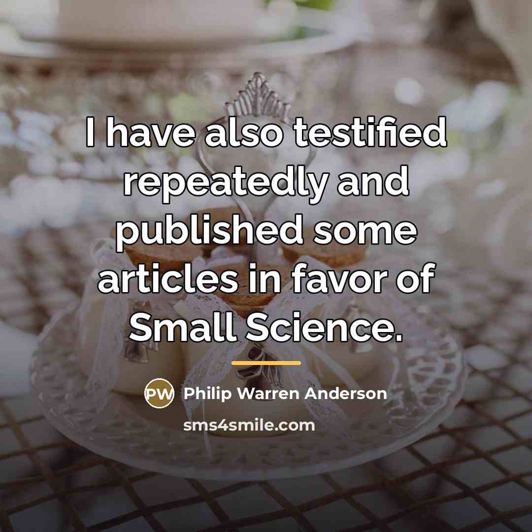 “I have also testified repeatedly and published some articles in…” quote by Philip Warren Anderson