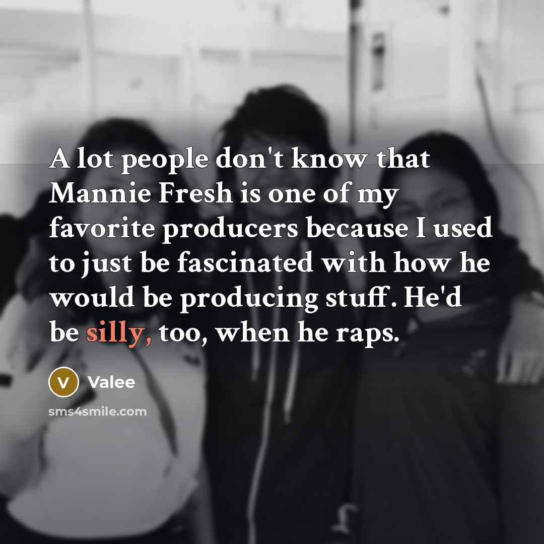 “A lot people don't know that Mannie Fresh is one…” quote by Valee