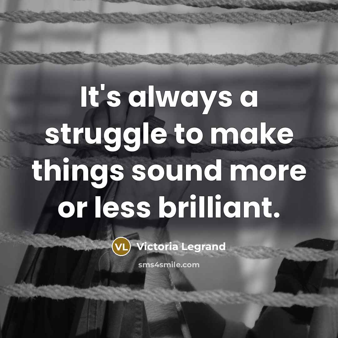 “It's always a struggle to make things sound more or…” quote by Victoria Legrand