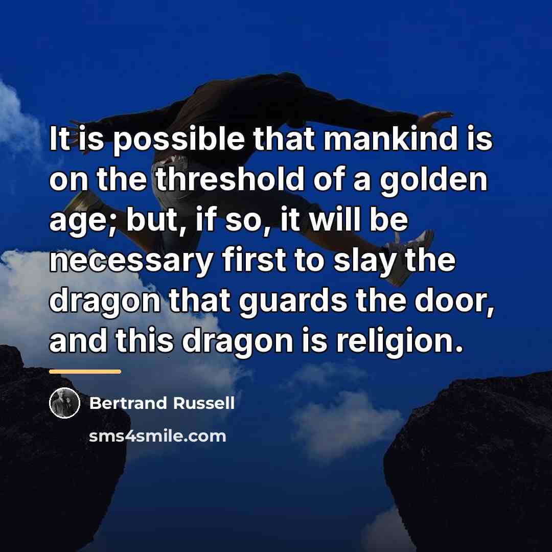 “It is possible that mankind is on the threshold of…” quote by Bertrand Russell