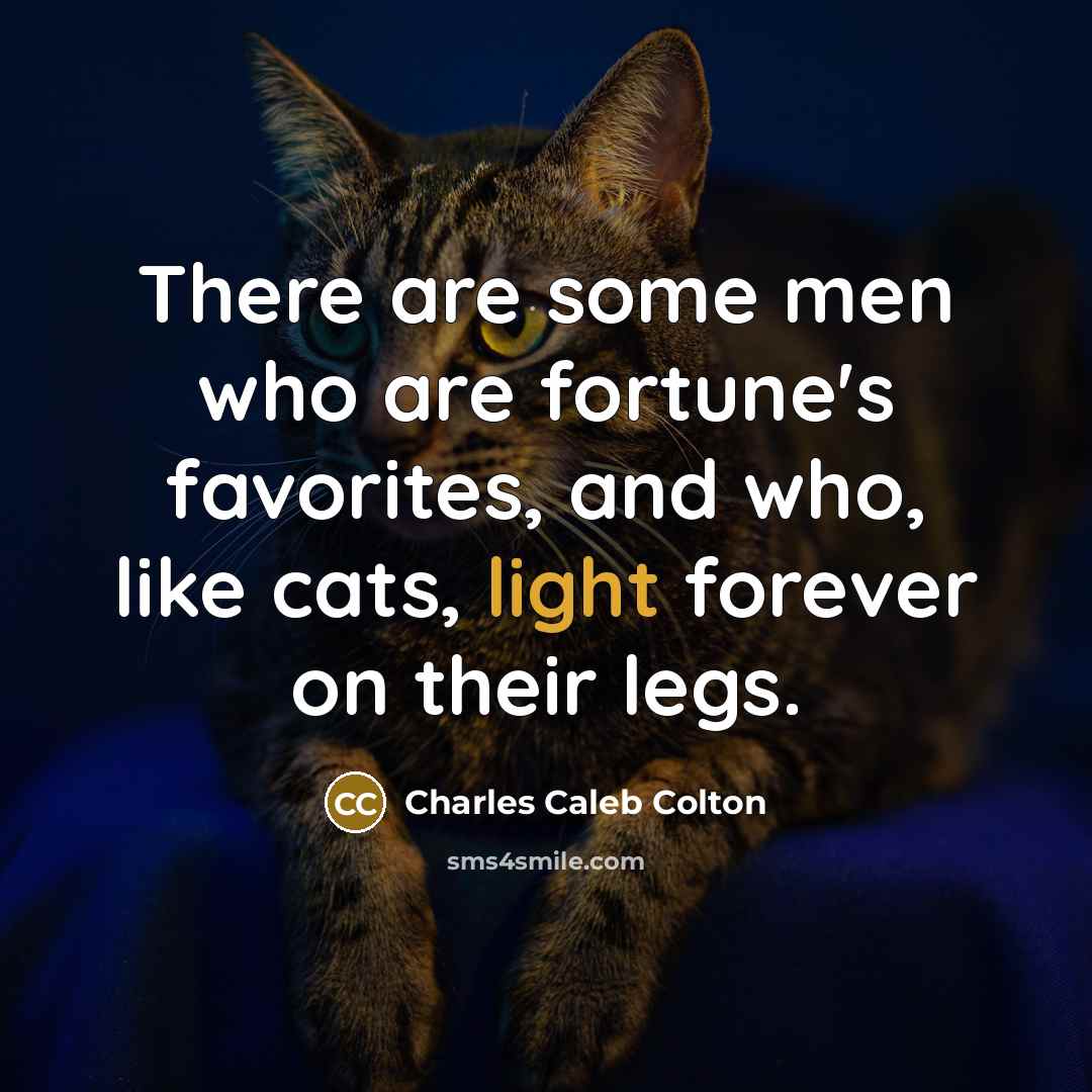 “There are some men who are fortune's favorites, and who,…” quote by Charles Caleb Colton