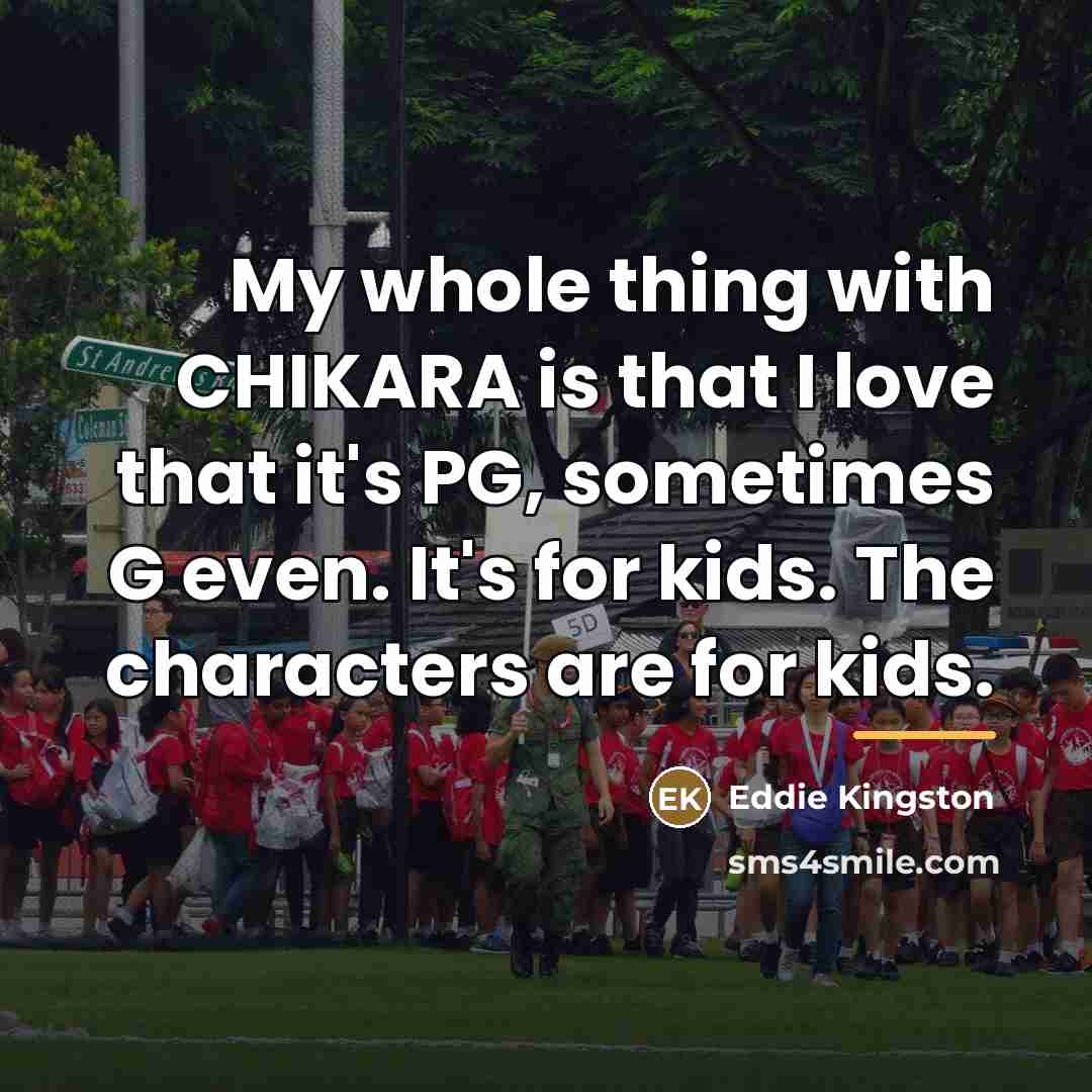 “My whole thing with CHIKARA is that I love that…” quote by Eddie Kingston