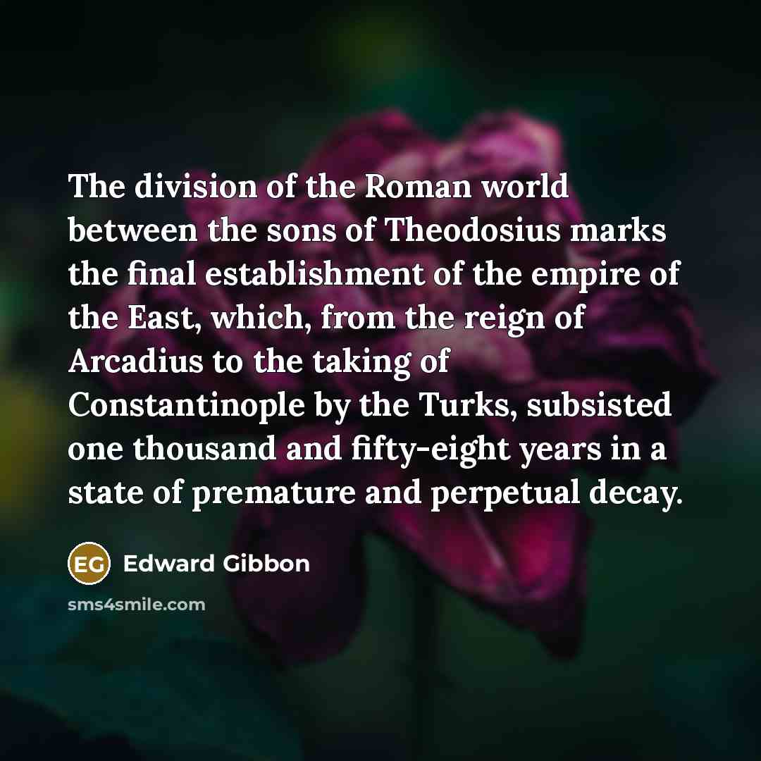 “The division of the Roman world between the sons of…” quote by Edward Gibbon