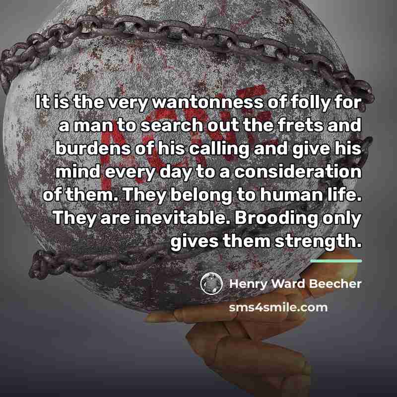 “It is the very wantonness of folly for a man…” quote by Henry Ward Beecher