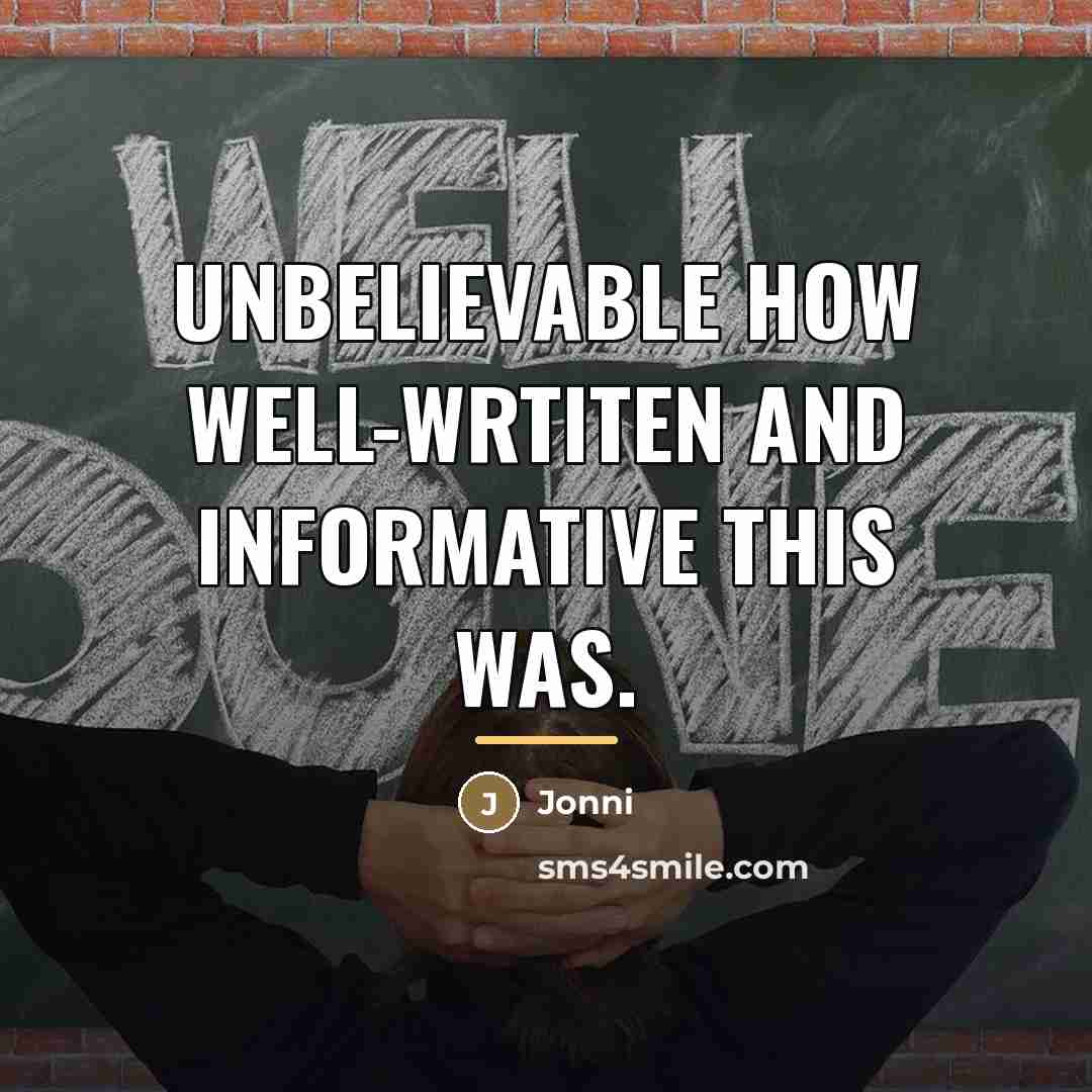 “Unbelievable how well-wrtiten and informative this was.…” quote by Jonni