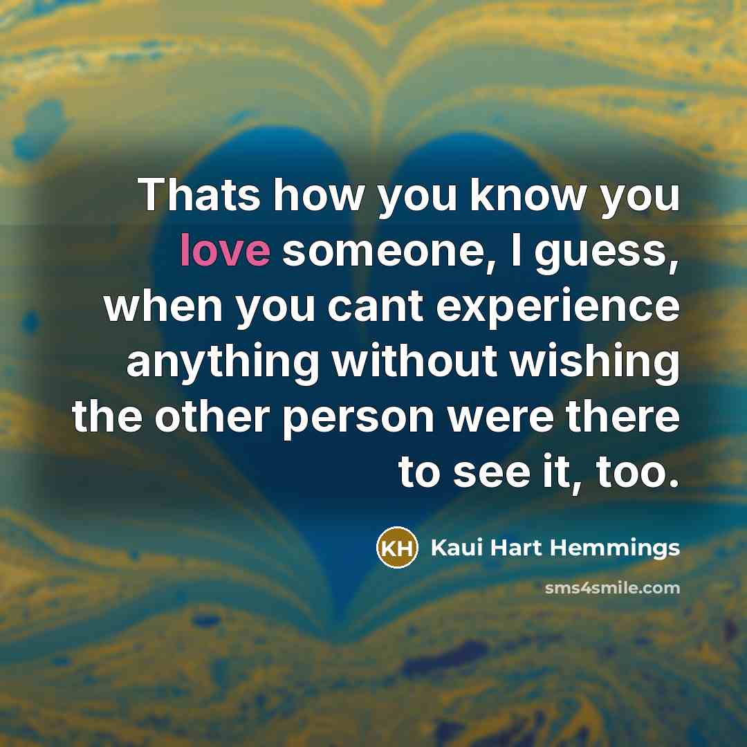 “Thats how you know you love someone, I guess, when…” quote by Kaui Hart Hemmings