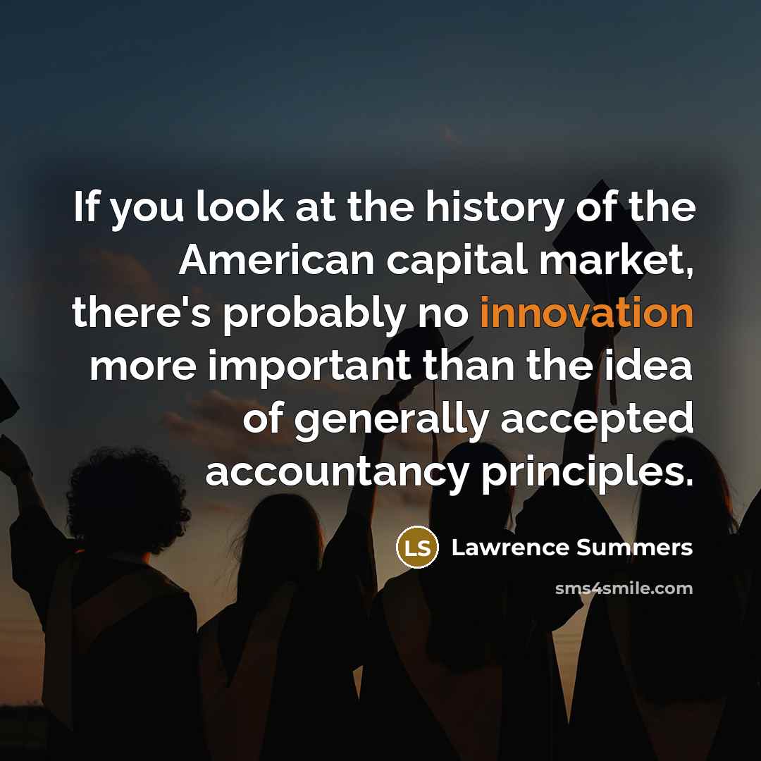 “If you look at the history of the American capital…” quote by Lawrence Summers