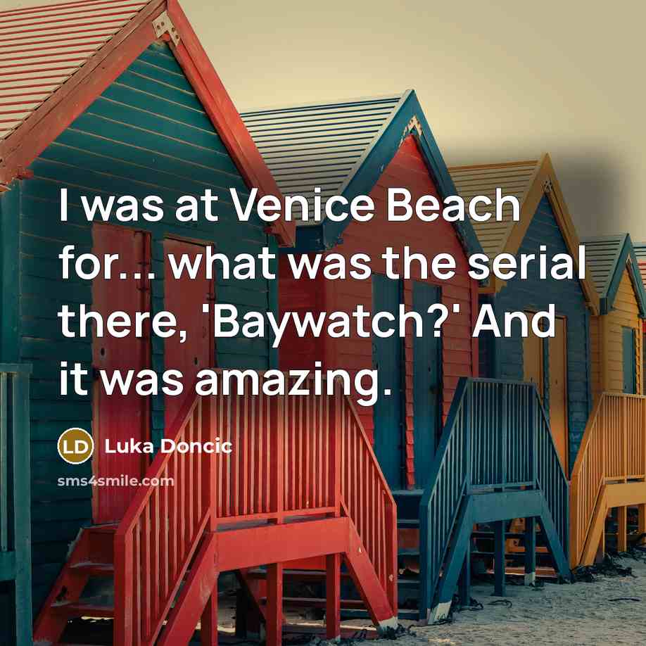 “I was at Venice Beach for... what was the serial…” quote by Luka Doncic