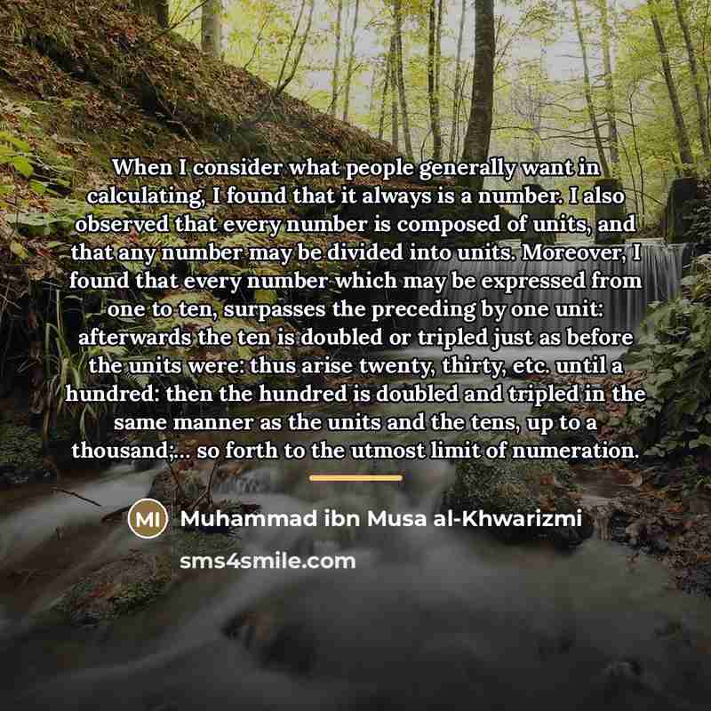 “When I consider what people generally want in calculating, I…” quote by Muhammad ibn Musa al-Khwarizmi