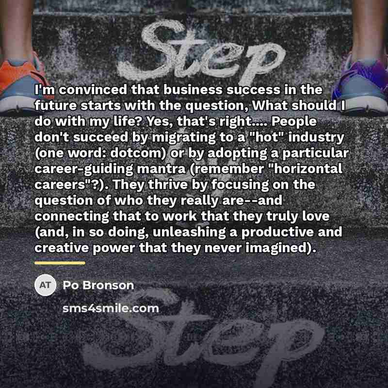 “I'm convinced that business success in the future starts with…” quote by Po Bronson