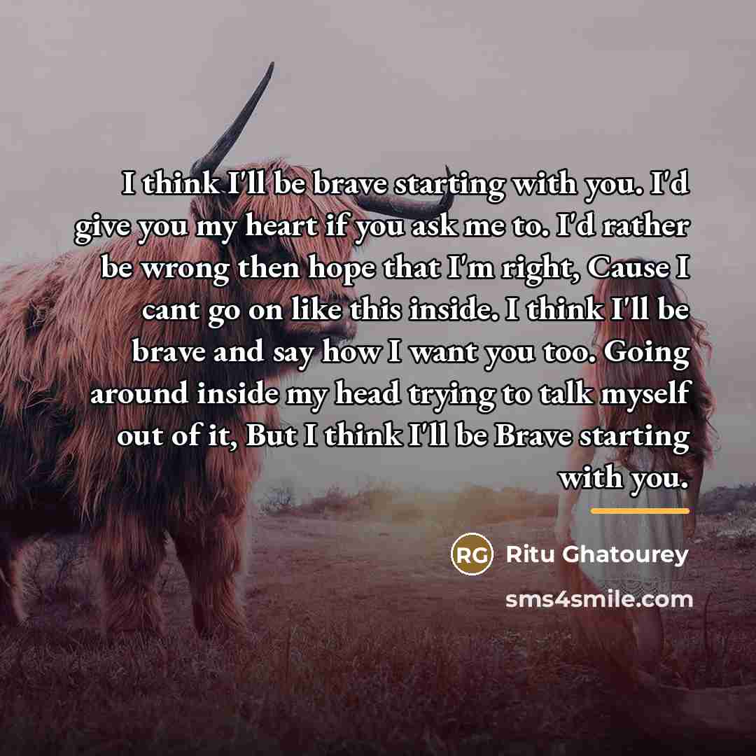 “I think I'll be brave starting with you. I'd give…” quote by Ritu Ghatourey