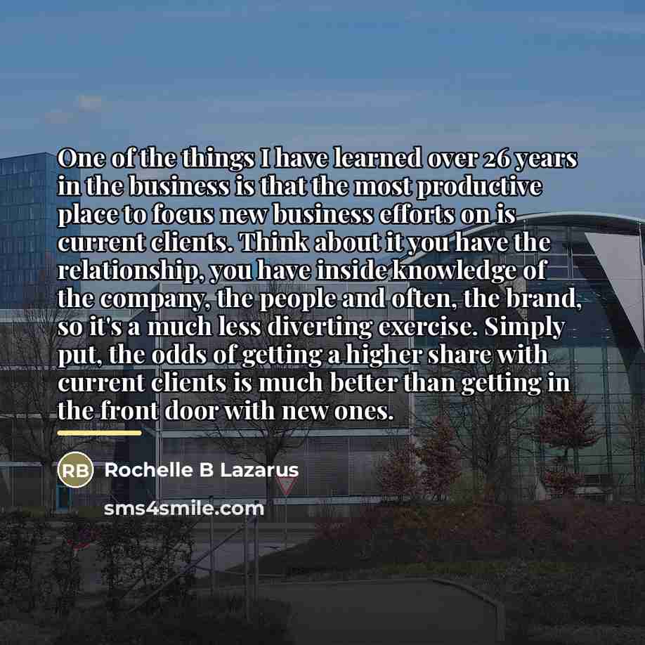 “One of the things I have learned over 26 years…” quote by Rochelle B Lazarus