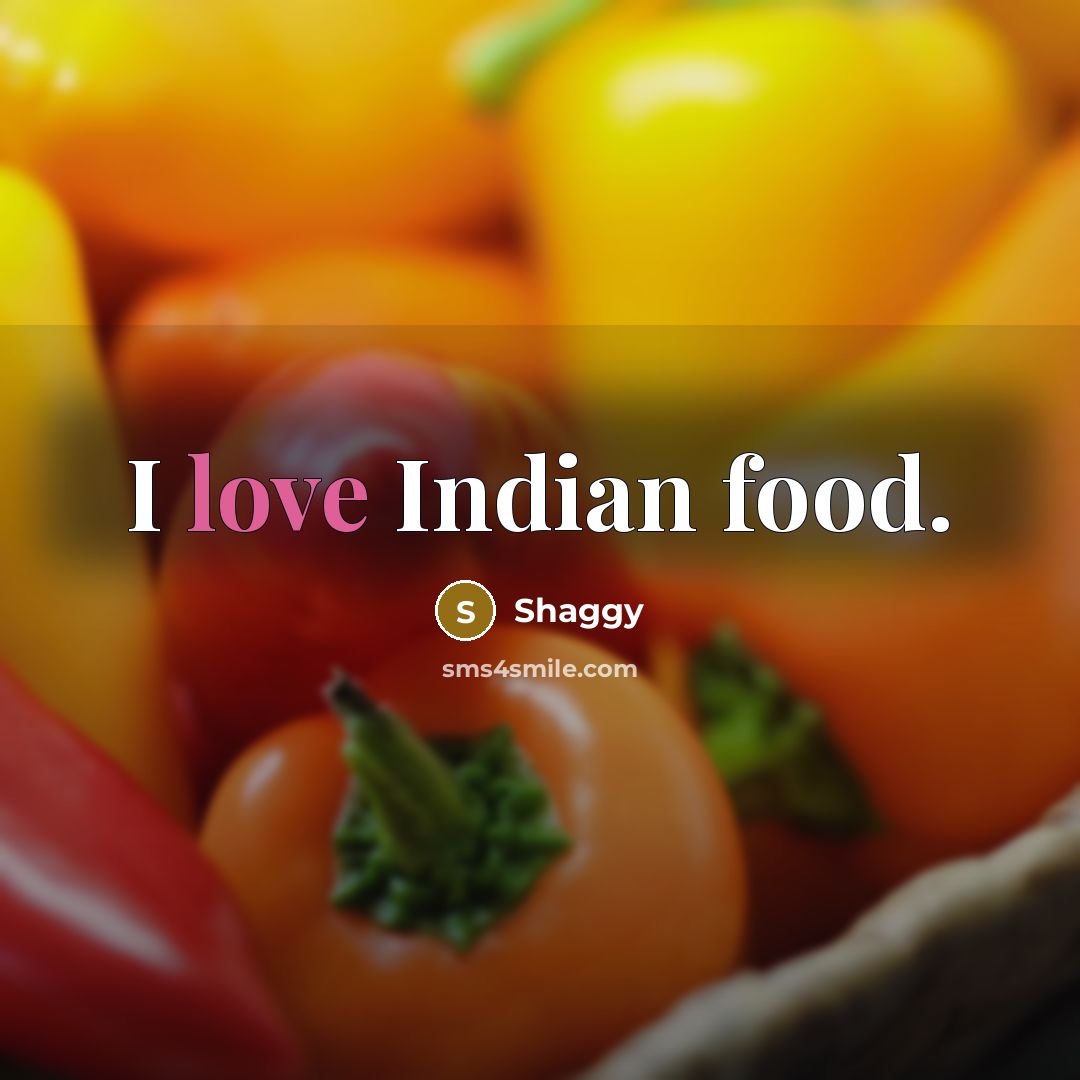 “I love Indian food.…” quote by Shaggy