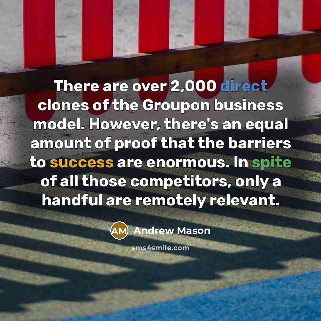 “There are over 2,000 direct clones of the Groupon business…” quote by Andrew Mason