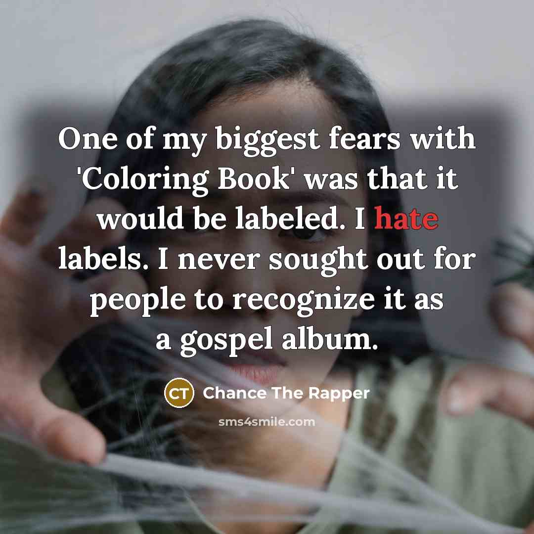 “One of my biggest fears with 'Coloring Book' was that…” quote by Chance The Rapper