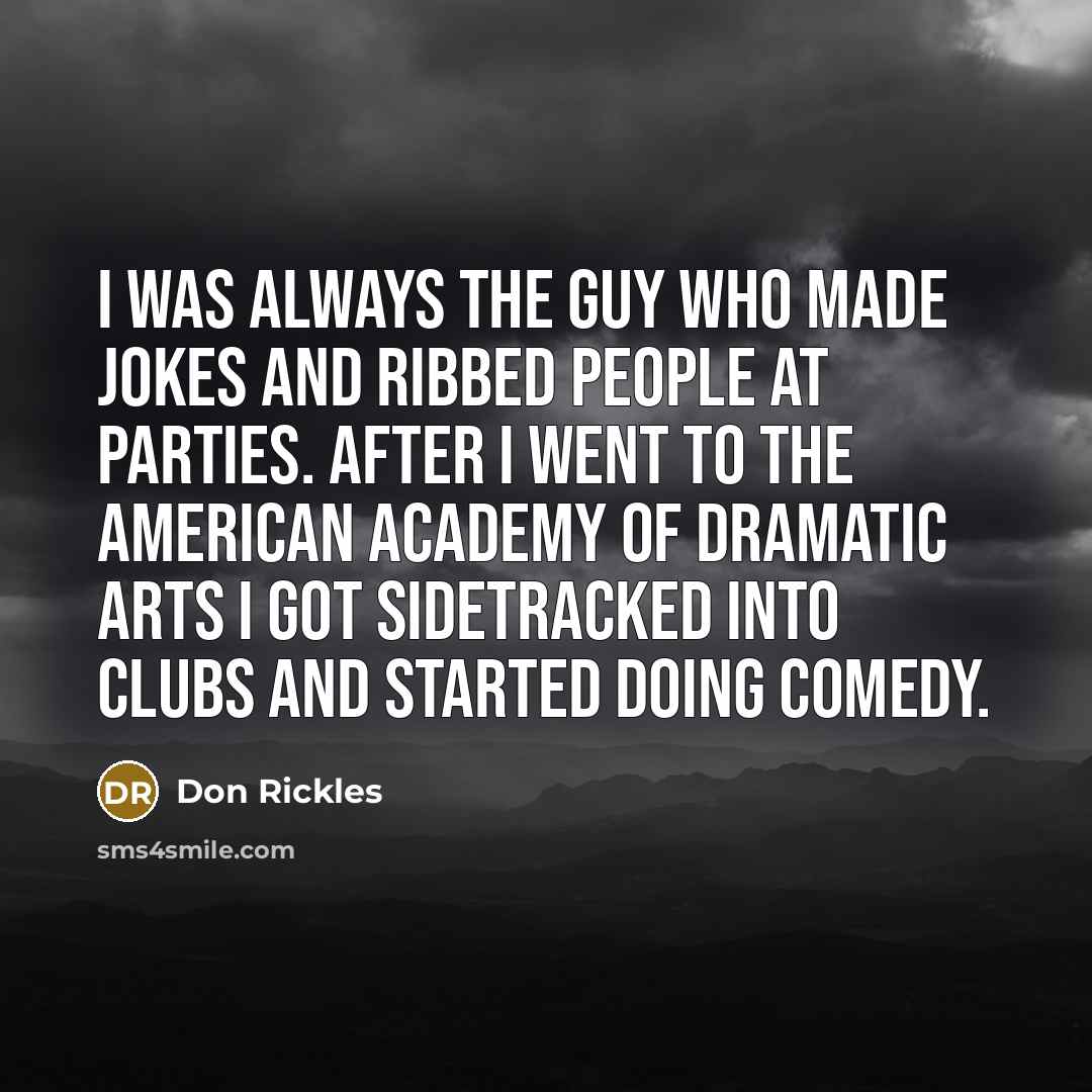 “I was always the guy who made jokes and ribbed…” quote by Don Rickles