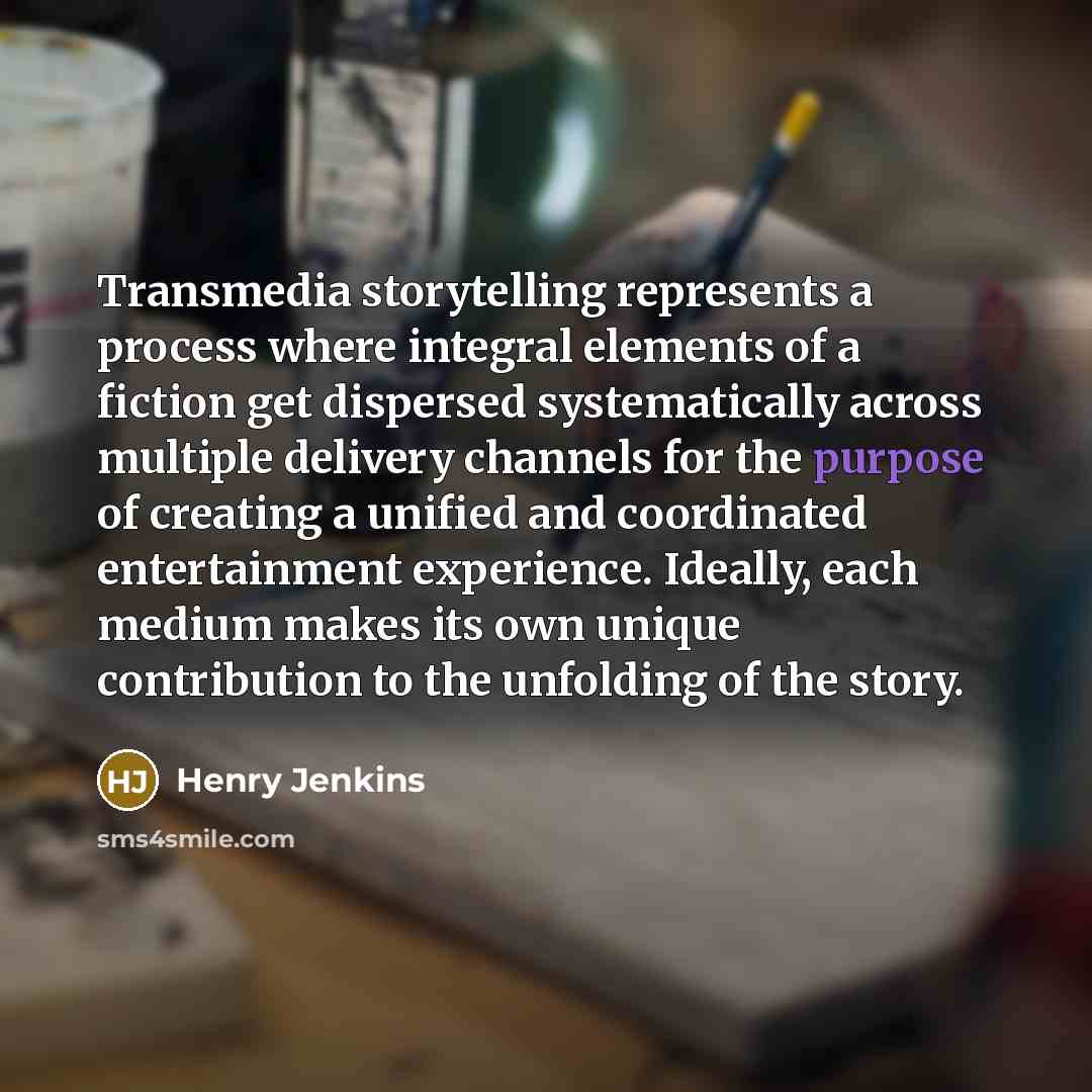 “Transmedia storytelling represents a process where integral elements of a…” quote by Henry Jenkins