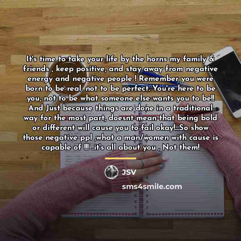“It's time to take your life by the horns my…” quote by JSV