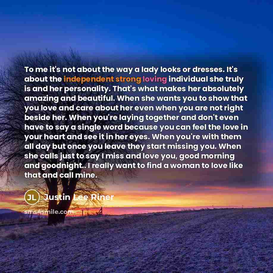 “To me it's not about the way a lady looks…” quote by Justin Lee Riner