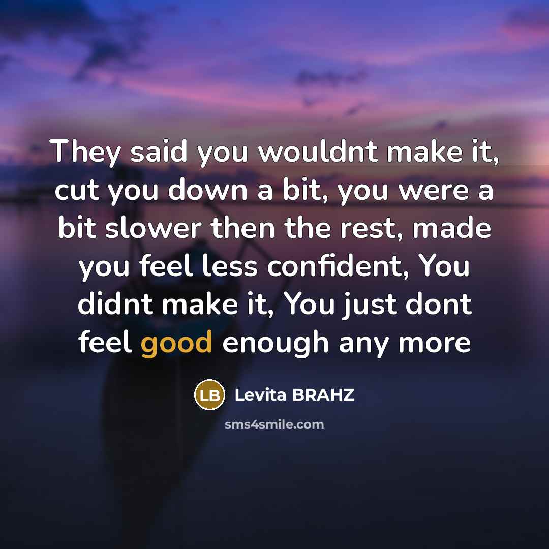 “They said you wouldnt make it, cut you down a…” quote by Levita BRAHZ