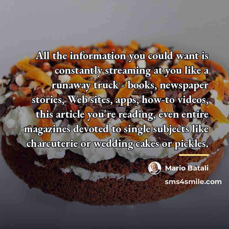 “All the information you could want is constantly streaming at…” quote by Mario Batali