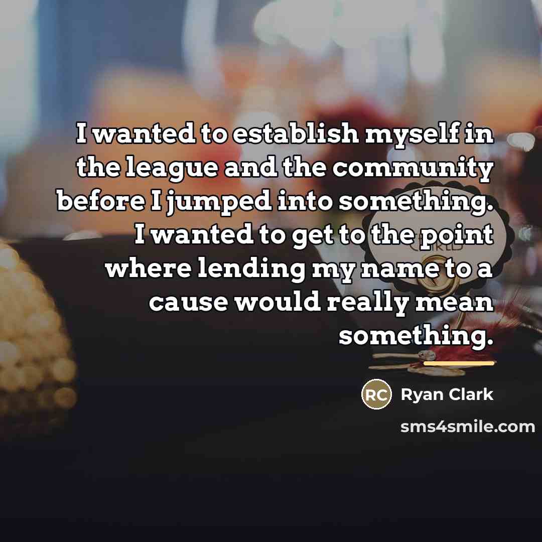 “I wanted to establish myself in the league and the…” quote by Ryan Clark