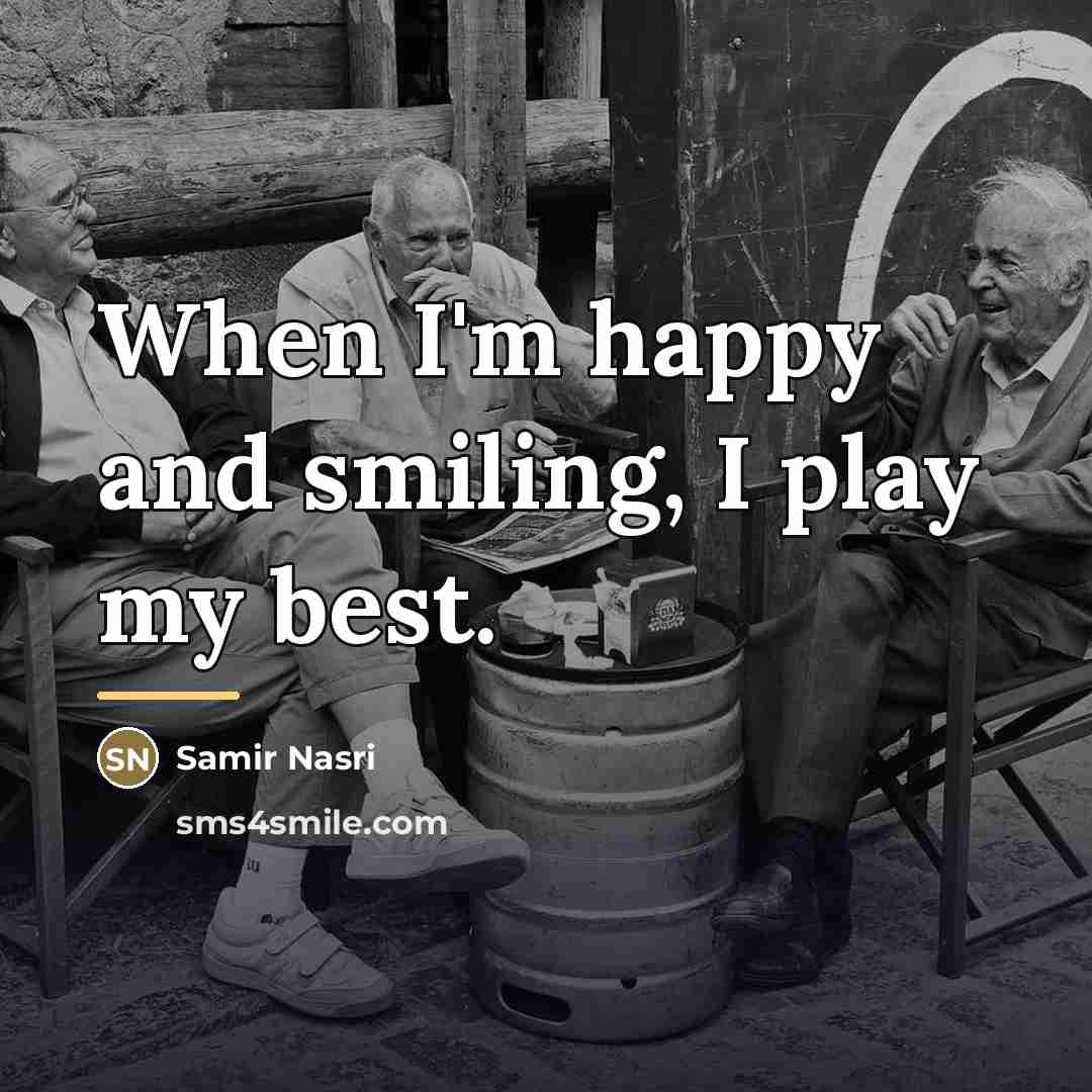 “When I'm happy and smiling, I play my best.…” quote by Samir Nasri